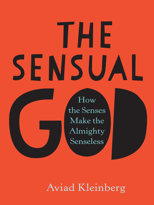 Title details for The Sensual God by Aviad M. Kleinberg - Available